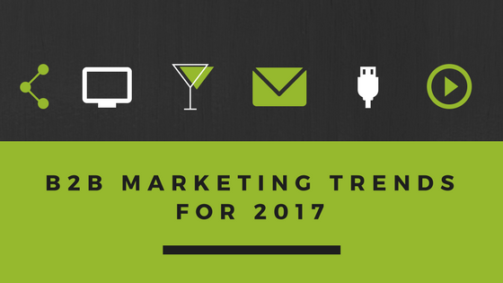 What are the Successful B2B Marketing Trends For 2017?