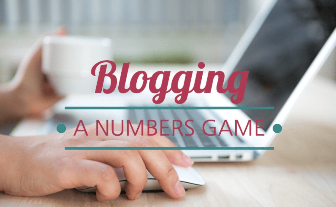 Blogging Infographic: It's All A Numbers Game